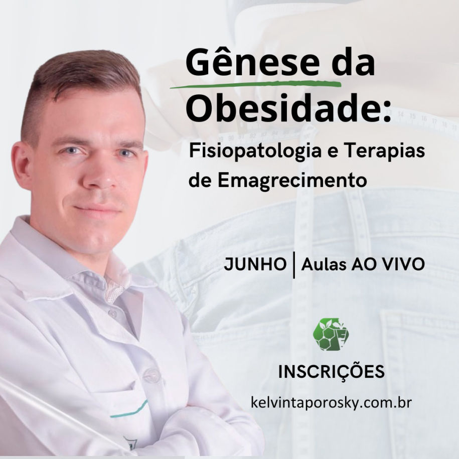 Curso Gênese da Obesidade - Kelvin Taporosky